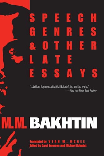 Speech Genres and Other Late Essays (University of Texas Press Slavic Series, Band 8) von University of Texas Press